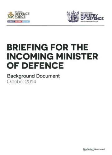 Briefing for the incoming Minister Defence 2014: Background Document