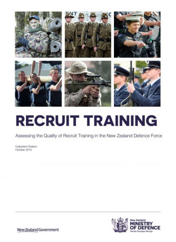 Recruit training: Assessing the quality of recruit training in the New Zealand Defence Force